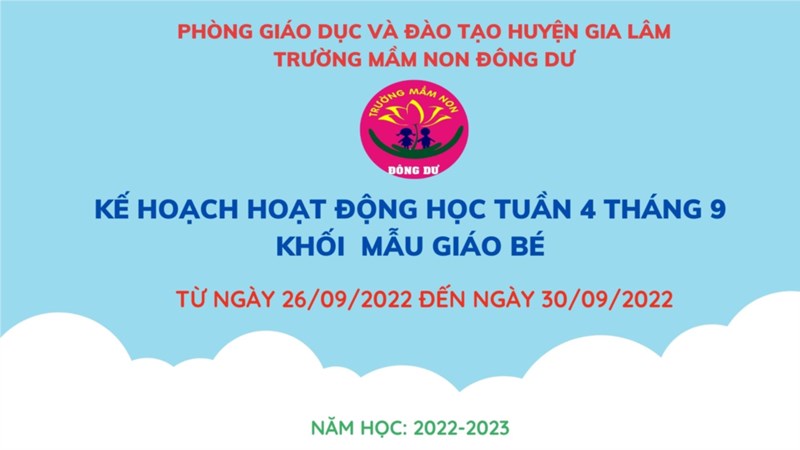 Kế hoạch hoạt động học tuần 4 tháng 9 khối mẫu giáo bé từ ngày 26/9/2022 đến ngày 30/9/2022